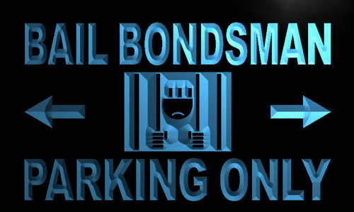 Bail Bondsman Parking Only Neon Light Sign